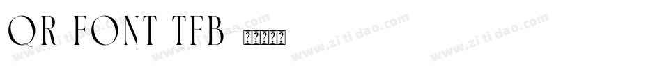 QR font TFB字体转换